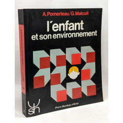 L'enfant et son environnement. Une étude fonctionnelle de la...