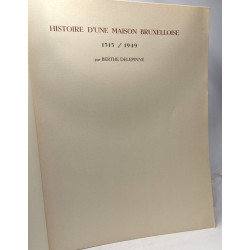 Histoire d'une maison bruxelloise 1315/1949