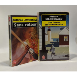 Sans Retour + Une femme sous surveillance --- 2 livres