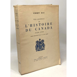 Vue générale de l'histoire du Canada - 1534-1935 - seize...