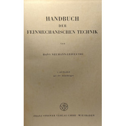 Handbuch der feinmechanischen technik - 1. auflage mit 297 abbildungen