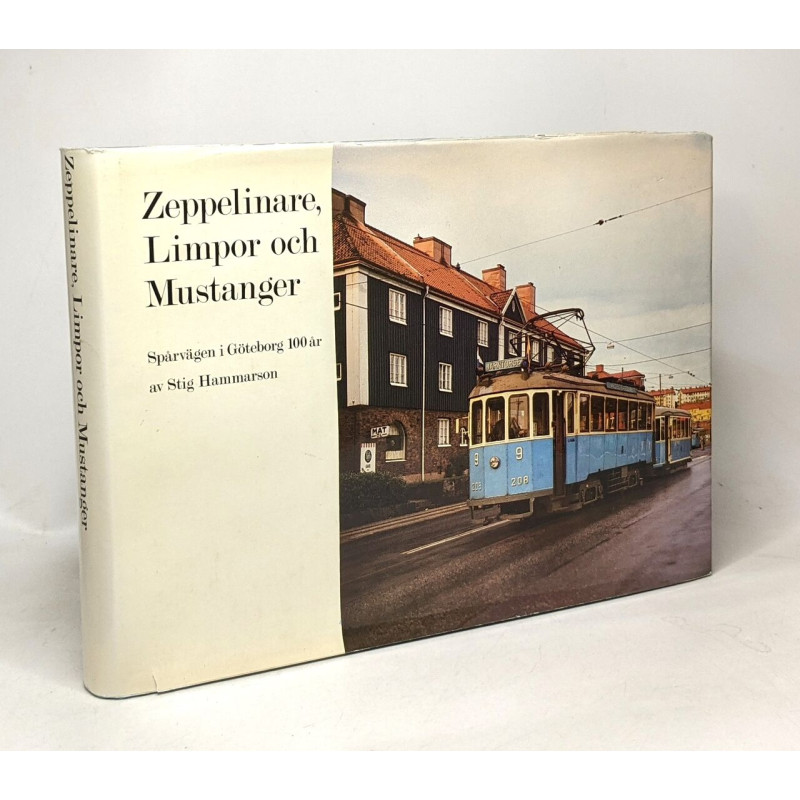 Zeppelinare Limpor och Mustanger - Sparvagen i Goteborg 100ar