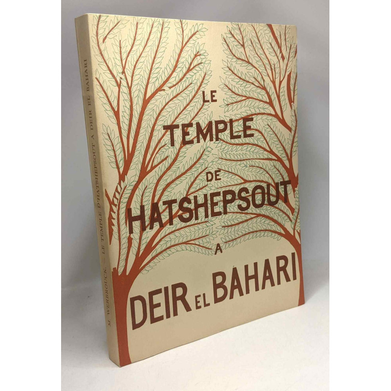 Le temple d'Hatshepsout à Deir el Bahari