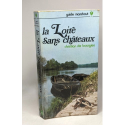La Loire sans châteaux