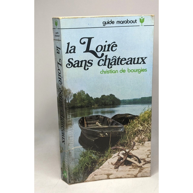 La Loire sans châteaux
