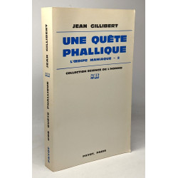 Une quete phallique - l'oedipe maniaque -2