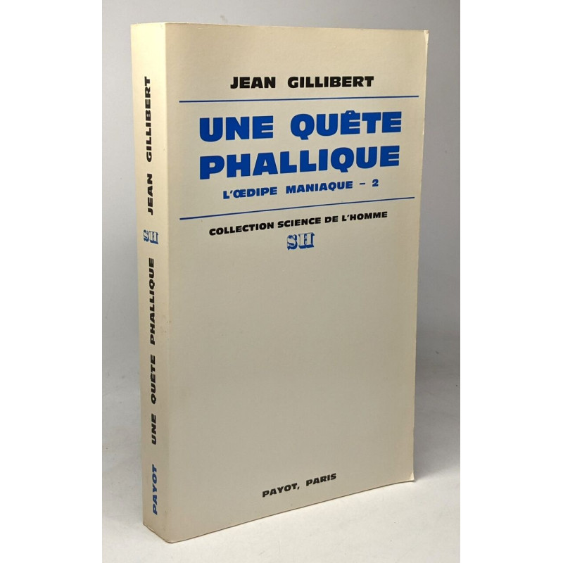Une quete phallique - l'oedipe maniaque -2