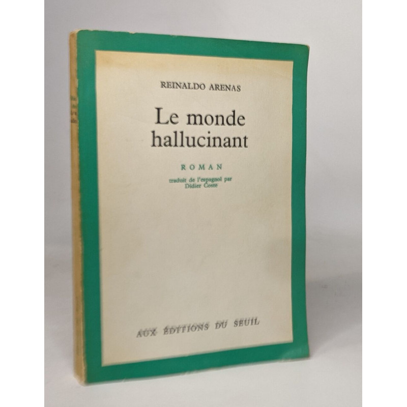 Le monde hallucinant