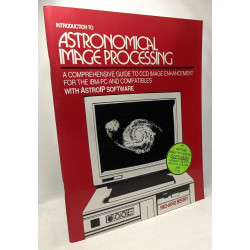 Introduction to Astronomical Image Processing: A Comprehensive...