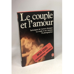Le couple et l'amour- Le couple et ses caresses- Techniques de...