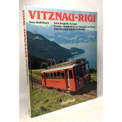 Vitznau-Rigi: Erste Bergbahn Europas und Weggis-Rigi Kaltbad...
