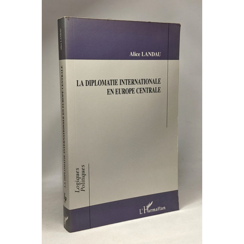 La diplomatie internationale en Europe centrale