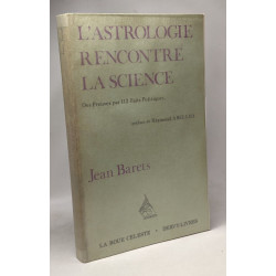 L'astrologie rencontre la science : des preuves par 112 faits...