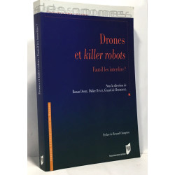 Drones et killer robots: faut-il les interdire