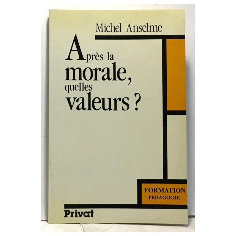 Après la morale quelles valeurs