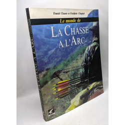 Le Monde De La Chasse A L'Arc