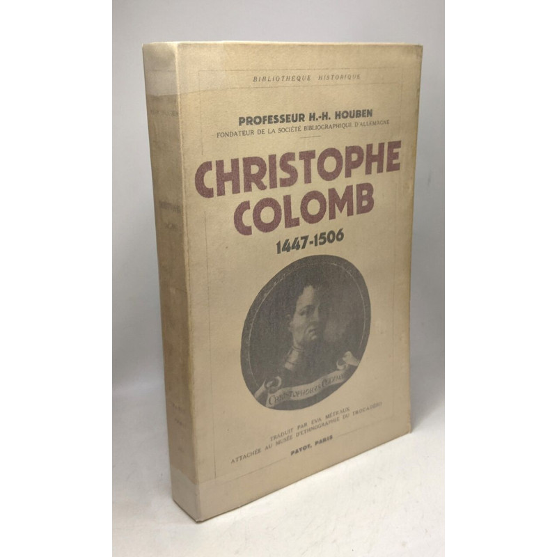 Christophe Colomb 1447-1506 / Bibliothèque historique