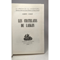 Les châtelains de Laeken | coll. l'amour et la couronne