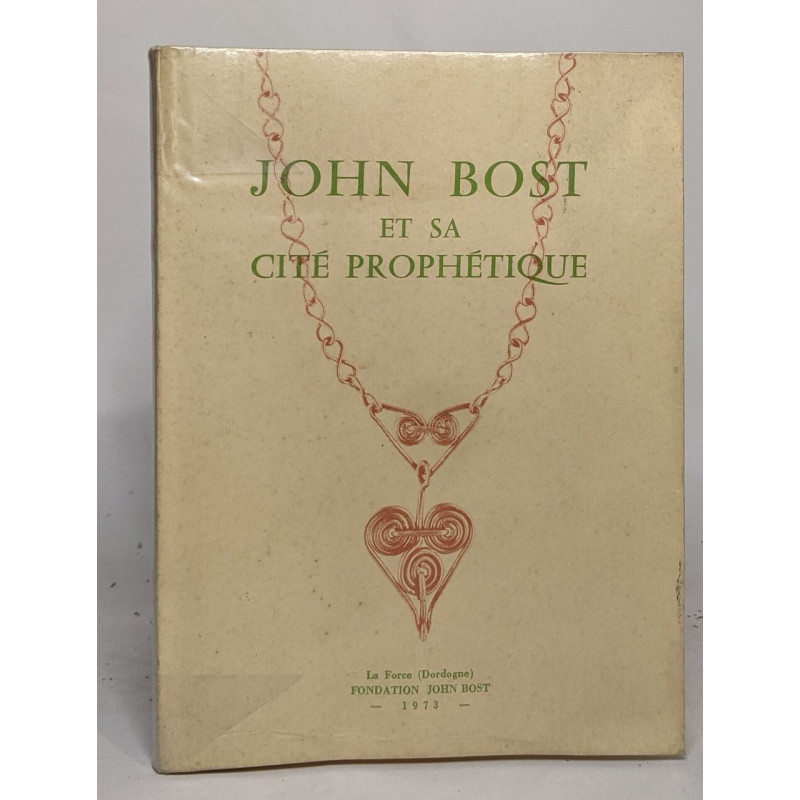 John bost et sa cité prophétique
