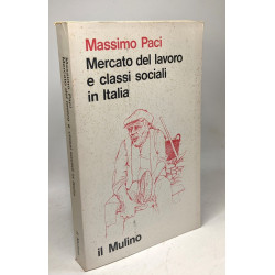Mercato del lavoro e classi sociali in Italia