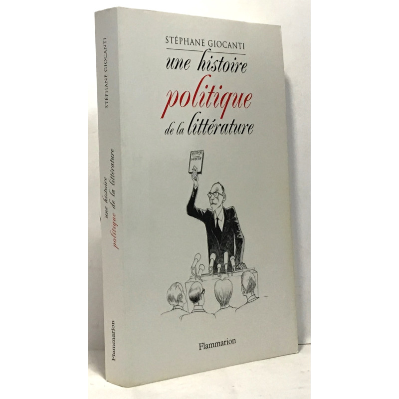 Une histoire politique de la littérature