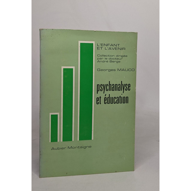 Psychanalyse et education