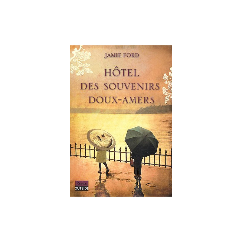 Hôtel des souvenirs doux-amers