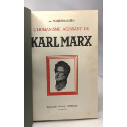 L'Humanisme agissant de Karl Marx