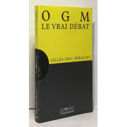 OGM : le vrai débat