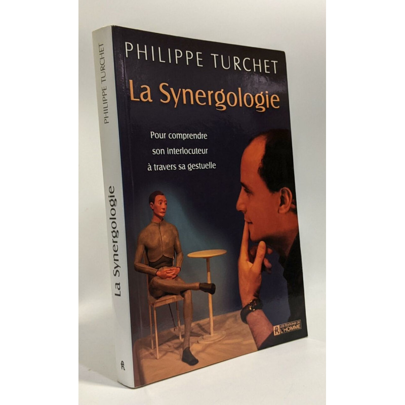 La Synergologie : Pour comprendre son interlocuteur à travers sa...