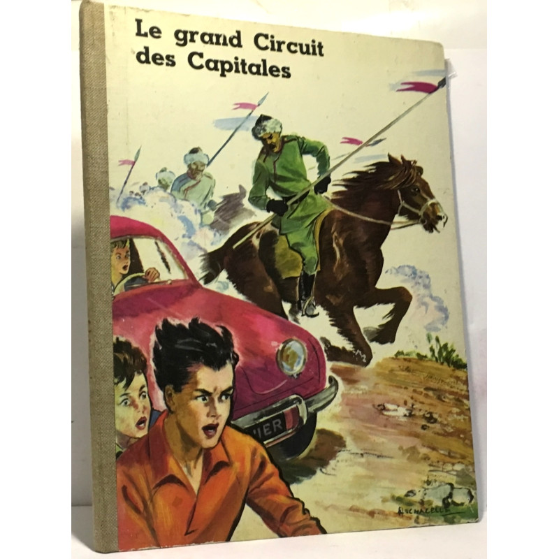 Le grand circuit des capitales - grande collection-concours...