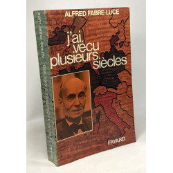 J'ai vécu plusieurs siècles