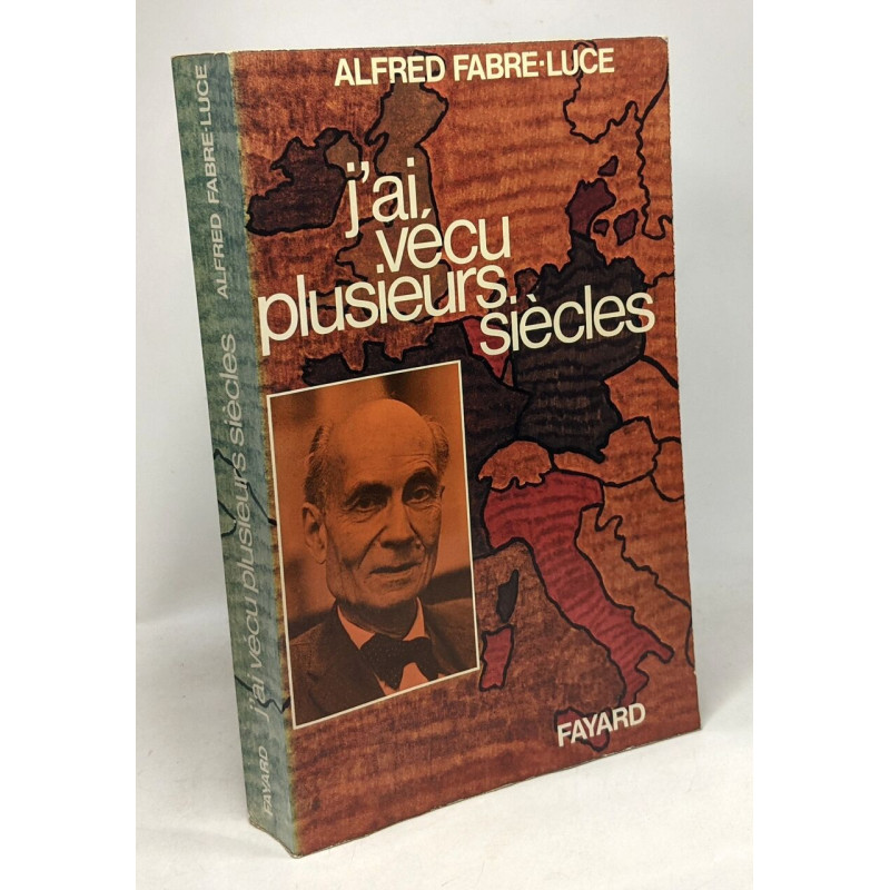 J'ai vécu plusieurs siècles
