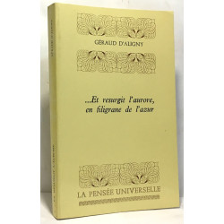 Et resurgit l'aurore en filigrane de l'azur
