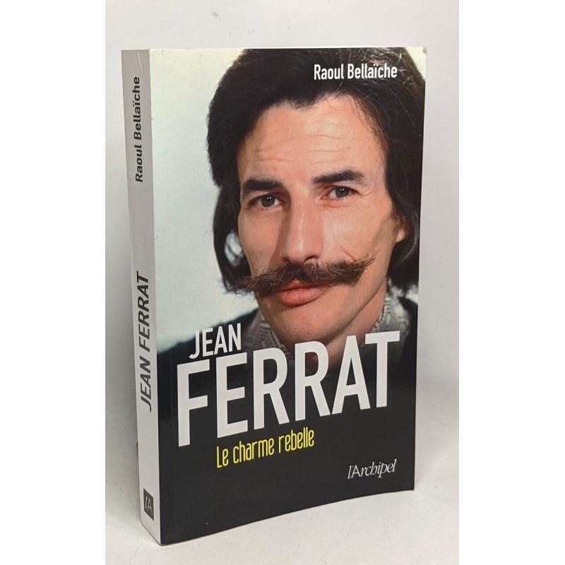 Jean Ferrat le charme rebelle