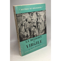 La religion de Virgile - Mythes et Religions n°48