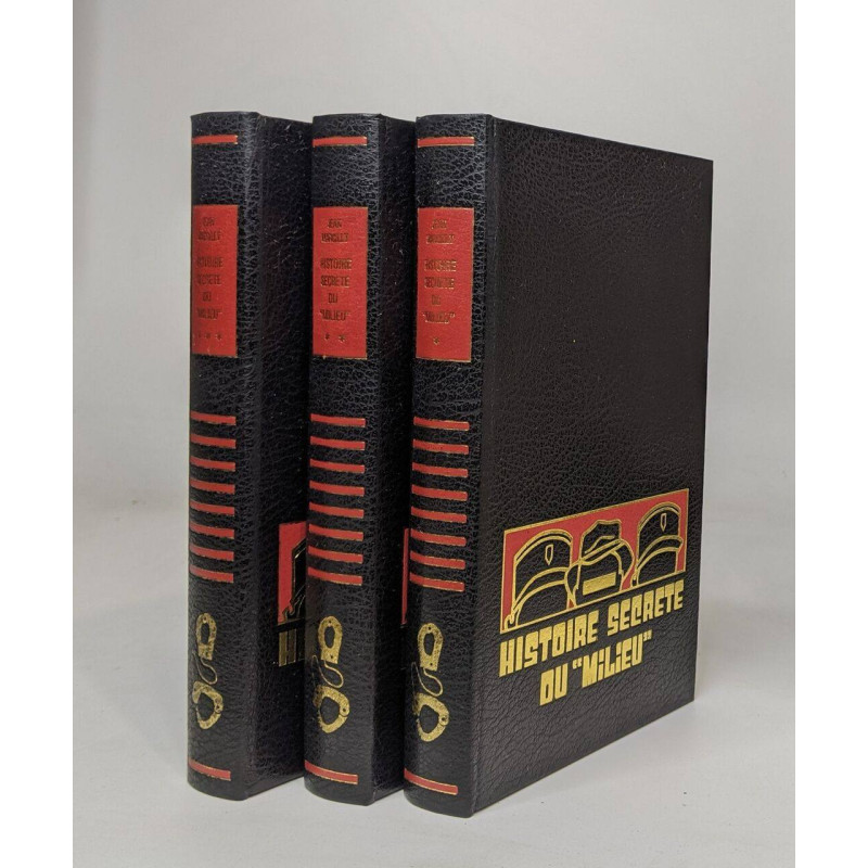 Histoire secrète du milieu tomes I II et III