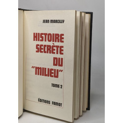 Histoire secrète du milieu tomes I II et III