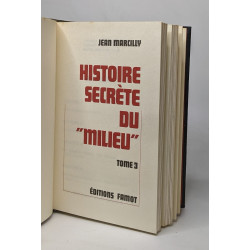 Histoire secrète du milieu tomes I II et III