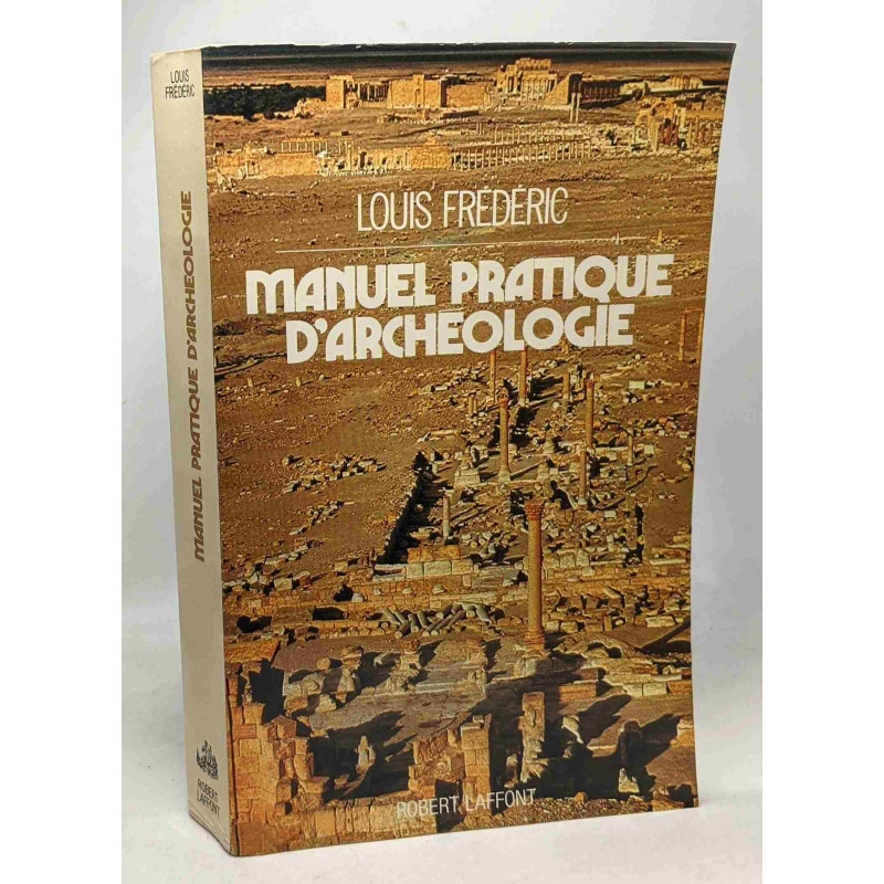 Manuel pratique d'archéologie - 2e Ed. revue et augmentée -...