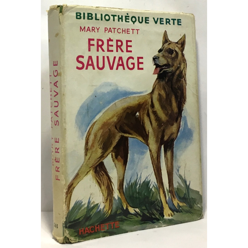 Frère sauvage / bibliothèque verte