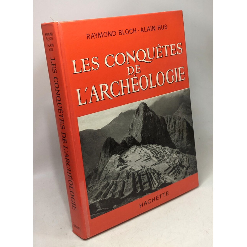 Les conquêtes de l'archéologie