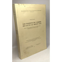Les maisons de l'ordre de Cluny au Moyen Age - évolution et...