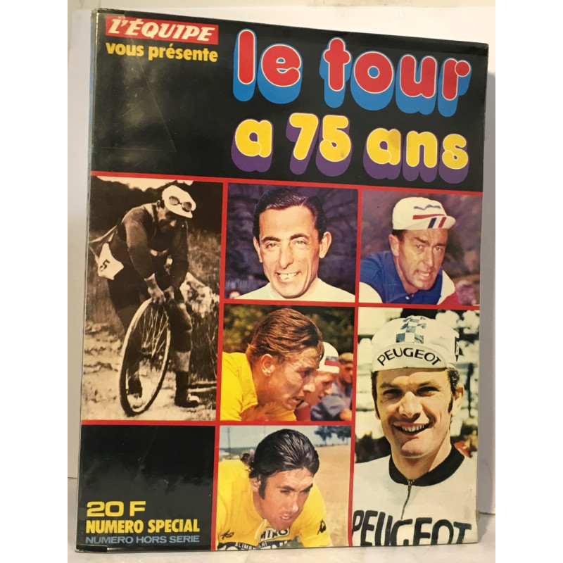 Le tour à 75 ans numéro spécial hors série