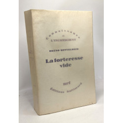 La forteresse vide - coll. connaissance de l'inconscient