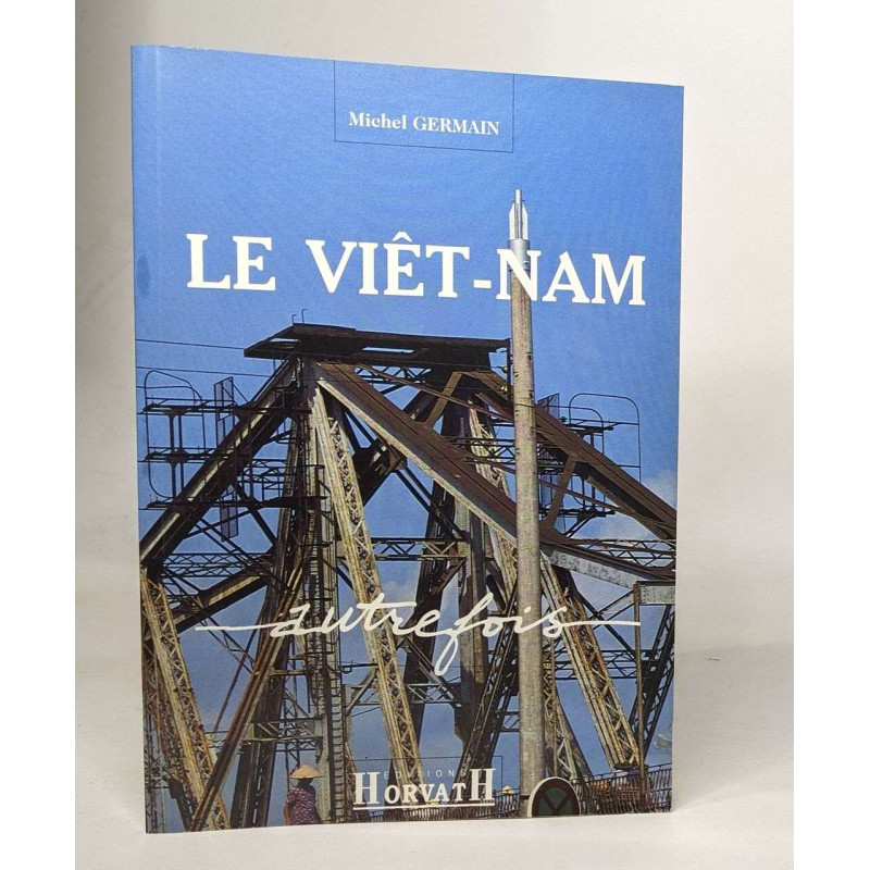 Le Viêt-Nam autrefois