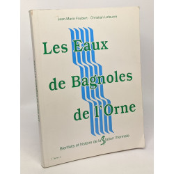 Les eaux de Bagnoles de l'Orne - bienfaits et histoire de la...