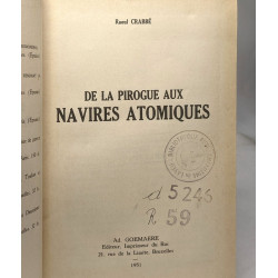 De la pirogue aux navires atomiques La conquête de la mer
