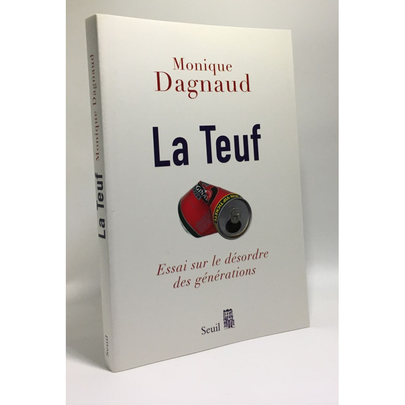 La Teuf. Essai sur le désordre des générations