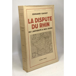 La dispute du Rhin de l'antiquité à nos jours
